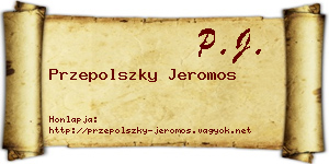 Przepolszky Jeromos névjegykártya